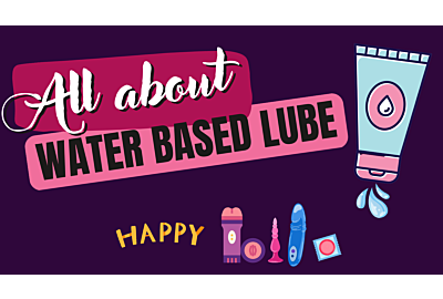 All About Water Based Lube