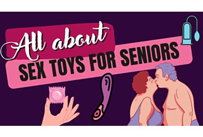 All About Sex Toys for Seniors