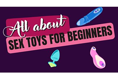 All About Sex Toys for Beginners