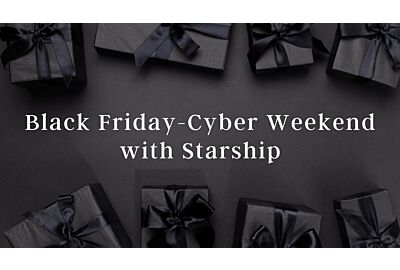 Black Friday - Cyber Weekend with Starship