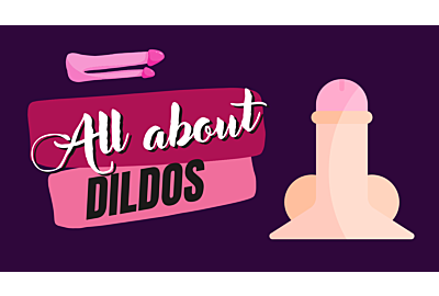 All About Dildos