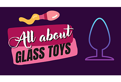 All About Glass Toys