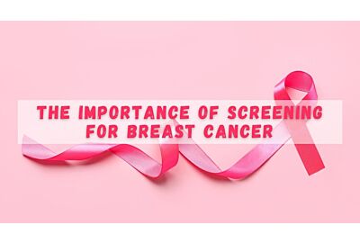 The Importance of Screening for Breast Cancer