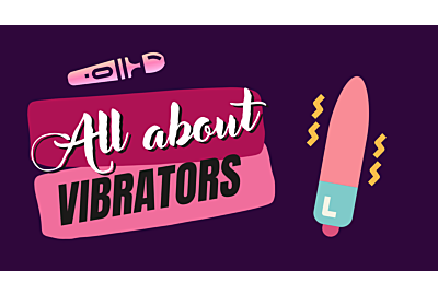 All About Vibrators