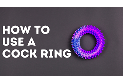 How to Use a Cock Ring