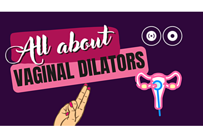 All About Vaginal Dilators