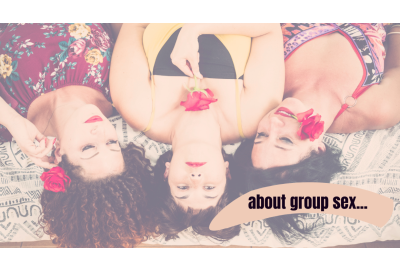 All About Group Sex