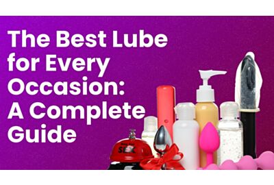 The Best Lube for Every Occasion: A Complete Guide
