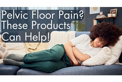 Pelvic Floor Pain? These Products Can Help!