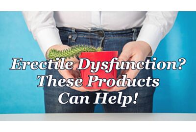 Erectile Dysfunction? These Products Can Help!