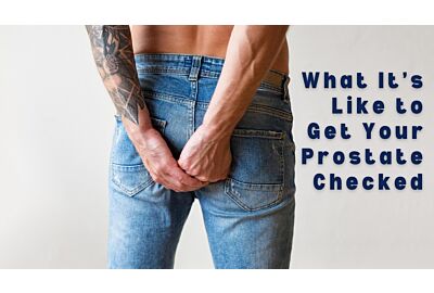What it's like to get your prostate checked