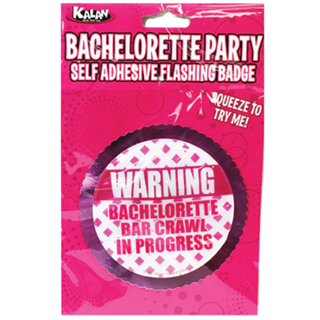 A pink package labeled Bachelorette Party Warning Flashing Badge contains a circular badge with the warning, Bachelorette Bar Crawl in Progress, and includes the playful note, Squeeze to try me! Perfect for adding flair to any bachelorette party adventure