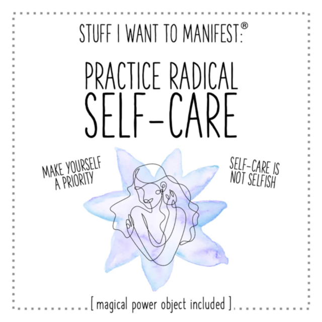 Illustration titled "To Practice Radical Self Care Card w Charm" featuring a minimalist drawing of a person with a star-like shape, radiating the essence of manifesting. The text includes "Make Yourself a Priority," "Self-Care is Not Selfish," and [Magica